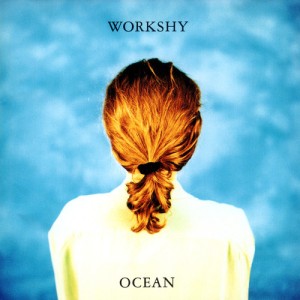 Workshy - OCEAN