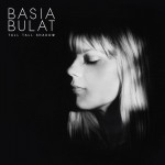 Basia Bulat – Tall Tall Shadow （2013）