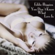 Eddie Higgins – You Don't Know What Love