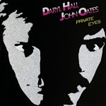 Hall & Oates – Private Eyes （1981）
