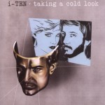 I-Ten – Taking a Cold Look （1983）