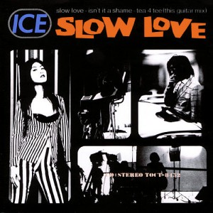 ICE - SLOW LOVE