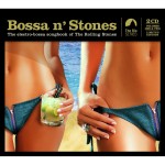 Various – Bossa n’ Stones  Vol.1 & Vol.2 （2007）